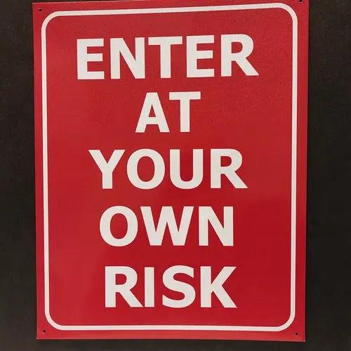 Collectors Metal sign - Enter at your Own Risk-DiecastModeler.com