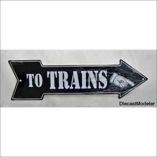 To Train Sign 20 inch-DiecastModeler.com